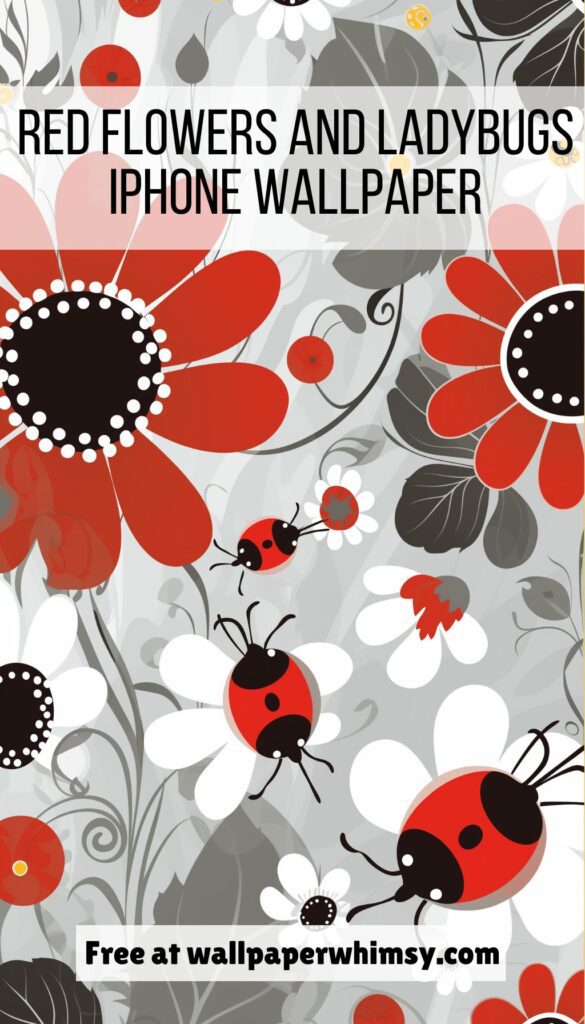 Red Flowers And Ladybugs IPhone Wallpaper graphic.