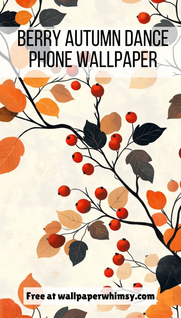 Berry Autumn Dance phone wallpaper graphic.